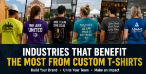 industries-that-benefit-the-most-from-custom-t-shirts-blog-banner